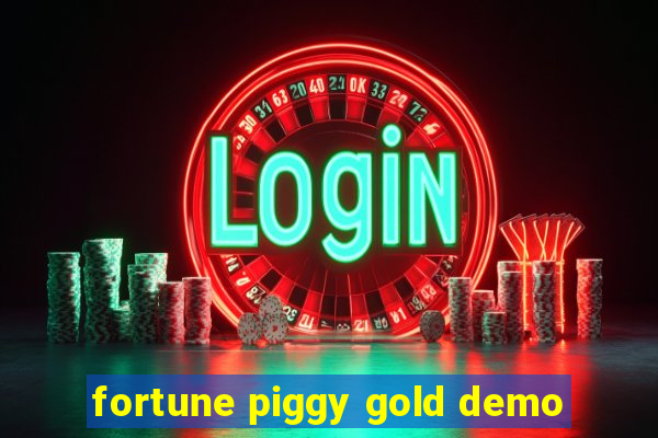 fortune piggy gold demo